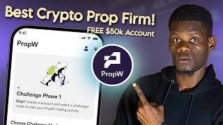 PropW: Best Crypto Prop Firm for BEGINNERS! (COMPETE GUIDE)