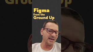 Learn Figma form the Ground Up - from Zero to Pro #figmacourse #learnfigma #figmafromscratch