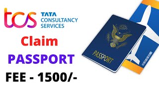 HOW TO CLAIM PASSPORT EXPENSE FEE 1500 IN TCS | TCS CLAIM EXPENSES