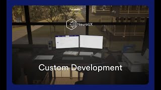 Custom Development: NeuroUX