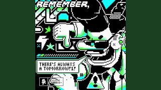 Remember, There's Always a Tomorrow