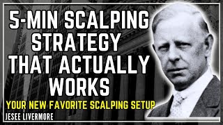 The 5-Minute Scalping Strategy Traders Wish They Learned Earlier 