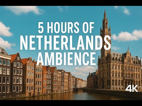 Scenic 4K Netherlands 5 Hours – Ambient Video for Relaxation & Work