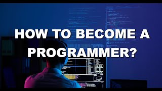 How to Become a Programmer in 2025: Learn, Earn, and Land Your First Job!