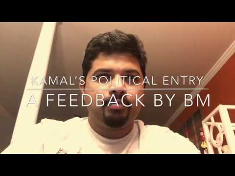 Kamal's Political Entry - A first review and feedback by BM
