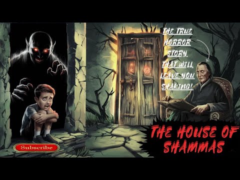 The House of Shammas: The True Horror Story That Will Leave You Shaking! #horrorstories #Mystery