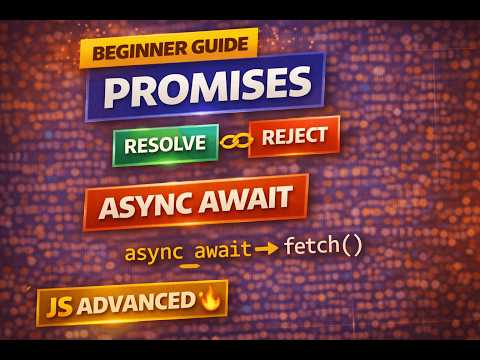Learn Promises and Async Await in JavaScript | Beginner Friendly