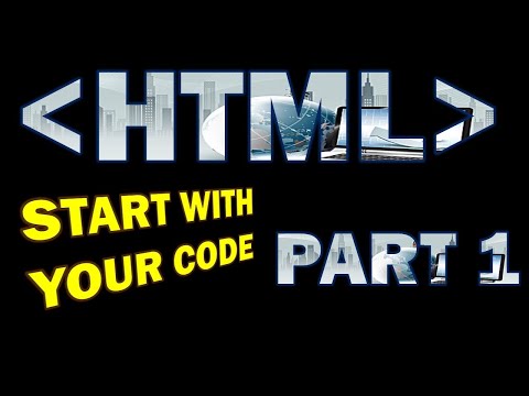 HTML START WITH CODE TUTORIAL #1