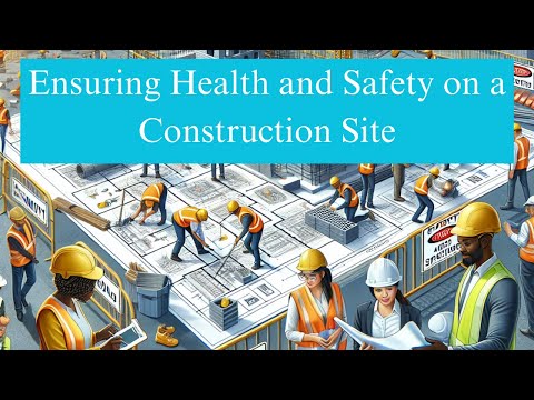 Heath and Safety In a Construction Site