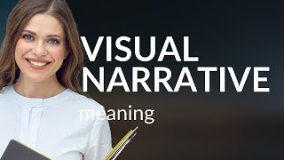 Understanding Visual Narrative: A Guide to Storytelling through Images
