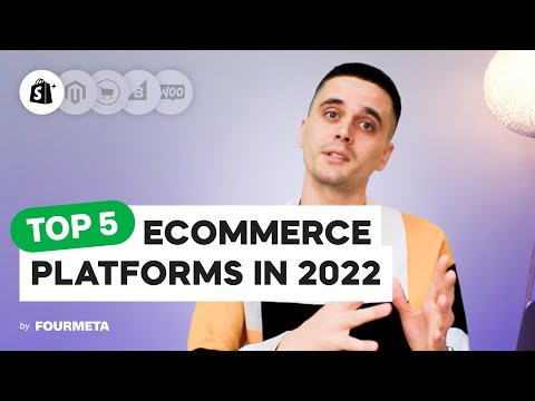 TOP 5 ECOMMERCE PLATFORMS 2022