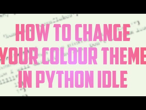 How to CHANGE your color theme in Python IDLE