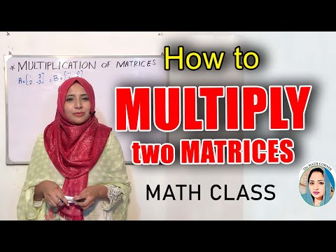 multiplication of matrices | How to multiply two matrices | the math corner /fast way of learning