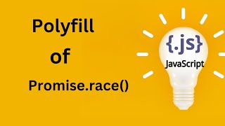 Polyfill of Promise.race() | Interview Question | JavaScript | Frontend | FAANG