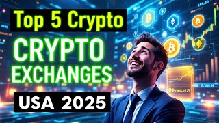 Top 5 Crypto Exchange in USA 2025 | Good Crypto Exchange | Best Crypto Exchange
