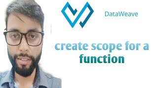 create scope for function in dataweave 2 0