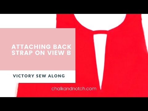 Victory Sew Along | Attaching Back Strap (View B)