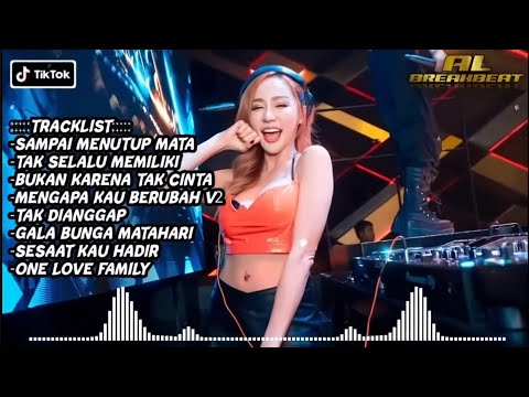 DJ SAMPAI MENUTUP MATA X TAK SELALU MEMILIKI DUGEM BREAKBEAT INDO GALAU TERBARU 2k24!!!