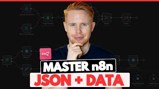 Master n8n JSON & Data Transformation in 30 Minutes (Most Valuable n8n Skill)