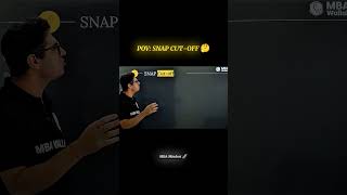 POV : Snap cut-off 🤔✅‼️#motivation #catexam #catprep #viralvideo #cat2025 #mbawallah