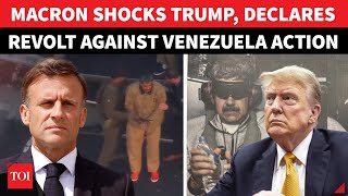 France To Help Venezuela Against US? Macron Shocks Trump With Open Revolt Against Maduro Arrest