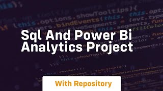 sql and power bi analytics project