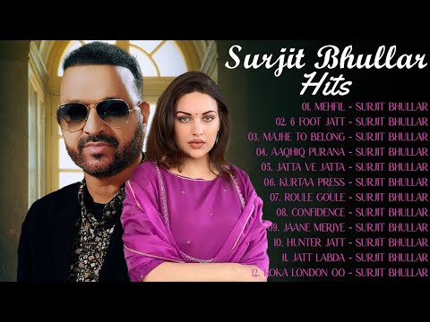 New Punjabi Songs 2025 Surjit Bhullar Hits Top Punjabi Hits Sudesh Kumari Latest Punjabi Songs 2025