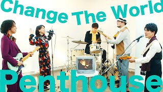 Penthouse - Change the world [Official Music Video]