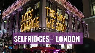 Selfridges London | England | UK 🇬🇧