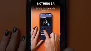 NOTHING 3A Fingerprint Unlock Setups 🔑 | Best Tips to Unlock Like a Pro!