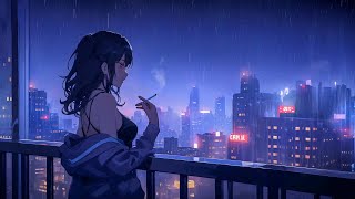 Just relax ☔ Enjoy the rainy night with lofi music [chill lo-fi hip hop beats]