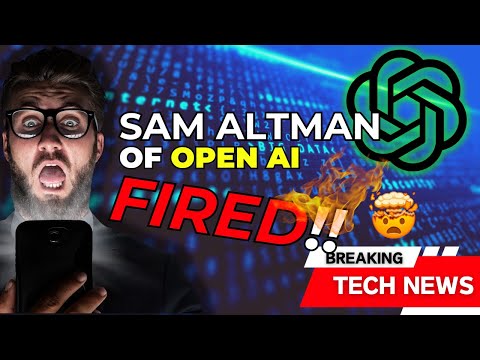 Mind Blowing Tech News Sam Altman Fired from OpenAI Update!