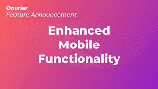 Enhanced Mobile Functionality