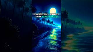 Successful People Are Visionaries! #motivation #stayfocused #mindset