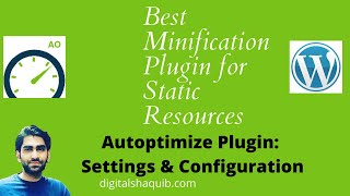 Best Plugin to Minify CSS, HTML and JavaScript (Static Resources)- Autoptimize Plugin-Settings