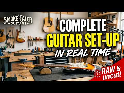 Complete Guitar Set up in Real Time / Raw & Uncut