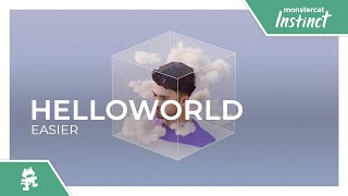 helloworld - easier [Monstercat Official Music Video]