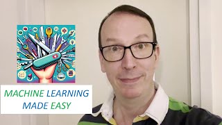 Machine Learning Made Easy