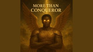 More than a conqueror