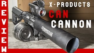 X-Products Can Cannon Review