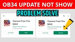 Free fire Max OB34 update not showing in Play Store | Free fire max update problem Solve