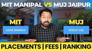 MIT Manipal vs MUJ Jaipur Comparision Review 2025🔥|College review Series