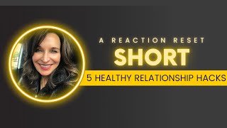 5 Healthy Relationship Hacks