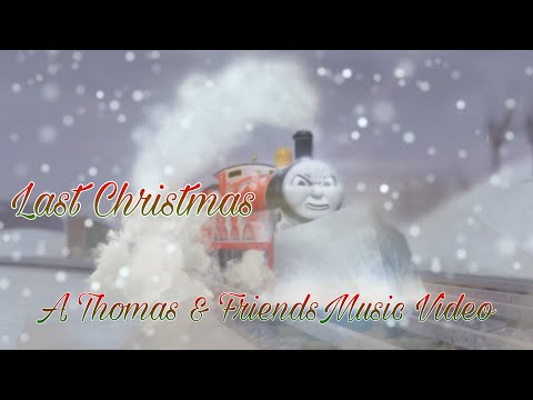 Last Christmas • A Thomas and Friends Christmas Music Video (1 YEAR ANNIVERSARY OF ME ON YOTUBE)