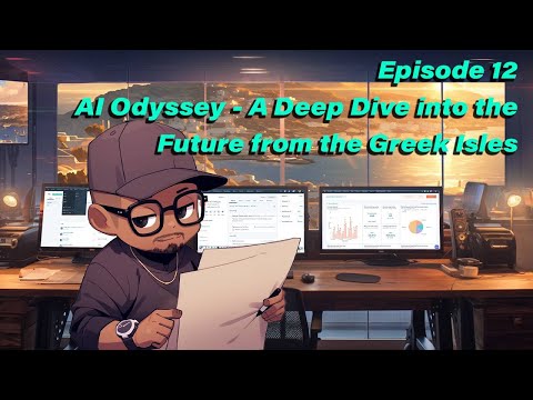 Episode 12: AI Odyssey - A Deep Dive into the Future from the Greek Isles