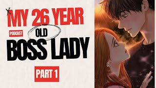 [P1] My 26 year old boss lady - Free Audiobook full length - Manhwa Romance - English |(Amazing!)