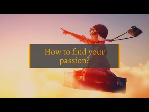 How to find your Passion?