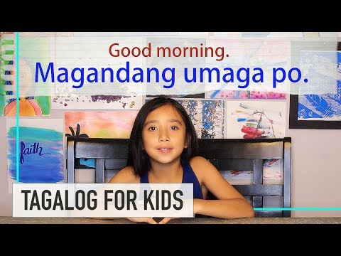 Basic Greetings in TAGALOG (Filipino) & How to Use PO and OPO | Tagalog For Kids