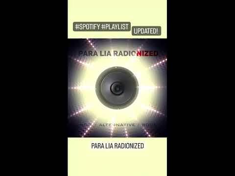 Para Lia RADIONIZED - Spotify Playlist - frequently updated - #shorts