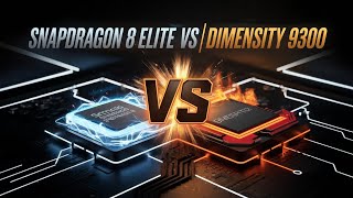 Snapdragon 8 Elite vs Dimensity 9300 – The Ultimate Processor Battle! Who Wins?